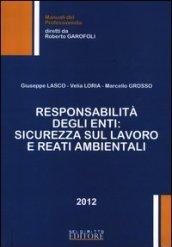 Responsabilità degli enti. Sicurezza sul lavoro e reati ambientali