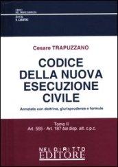 Codice della nuova esecuzione civile. Annotato con dottrina, giurisprudenza e formule