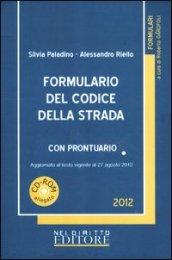 Formulario del codice della strada con prontuario. Con CD-ROM