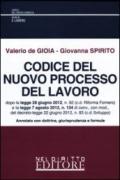 Codice del nuovo processo del lavoro. Annotato con dottrina, giurisprudenza e formule