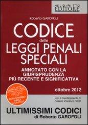 Codice delle leggi penali speciali. Annotato con la giurisprudenza più recente e significativa