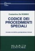 Codice dei procedimenti speciali. Annotato con dottrina, giurisprudenza e formule