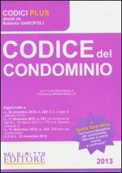 Codice del condominio-La nuova disciplina del condominio (L. 11 dicembre 2012, n. 220). Vecchie e nuove norme a confronto