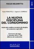 La nuova disciplina del condominio. Analisi delle modifiche introdotte alla disciplina del condominio negli edifici