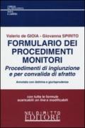 Formulario dei procedimenti monitori (procedimenti d'ingiunzione e per convalida di sfratto)