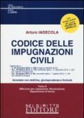 Codice delle impugnazioni civili: Impugnazioni in generale, regolamento di competenza, appello-Ricorso per cassazione, revocazione, opposizione di terzo