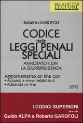 Codice delle leggi penali speciali. Annotato con la giurisprudenza. Con aggiornamento online