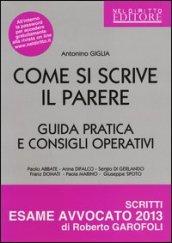 Come si scrive il parere. Guida pratica e consigli operativi