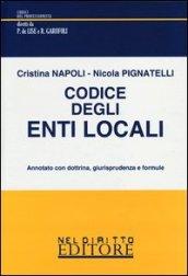 Codice degli enti locali. Annotato con dottrina, giurisprudenza e formule