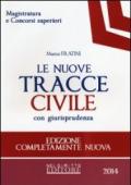 Le nuove tracce civile con giurisprudenza