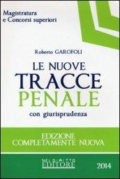 Le nuove tracce penale con giurisprudenza