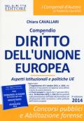 Compendio di diritto dell'Unione Europea. Aspetti istituzionale e politiche UE