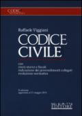 Codice civile. Con rinvii storici e fiscali, indicazione dei provvedimenti collegati, evoluzione normativa