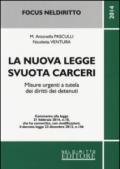 La nuova legge svuota carceri. Misure urgenti a tutela dei diritti dei detenuti