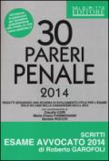 30 pareri. Penale. 2014. Su casi esaminati dalla Cassazione nel 2013 e2014