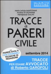 Tracce di pareri civile con pareri svolti, casi probabili, tecniche di redazione