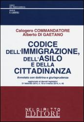 Codice dell'immigrazione, dell'asilo e della cittadinanza. Annotato con dottrina e giurisprudenza