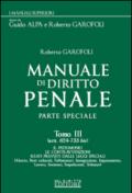 Manuale di diritto penale. Parte speciale. 3: Artt. 624-733 bis