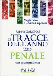 Le tracce dell'anno 2015 penale con giurisprudenza