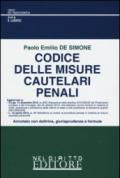 Codice delle misure cautelari penali. Annotato con dottrina, giurisprudenza e formule