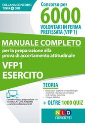 Concorso per 6000 volontari in ferma prefissata di un anno VFP 1. Manuale completo per la preparazione alla prova di accreditamento attitudinale. digitale per download e accesso on line