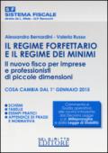 Il regime forfettario e il regime dei minimi. Il nuovo fisco per imprese e professionisti di piccole dimensioni