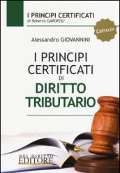 I principi certificati di diritto tributario