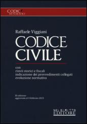 Codice civile. Con rinvii storici e fiscali, indicazione dei provvedimenti collegati, evoluzione normativa