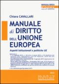 Manuale di diritto dell'Unione Europea. Aspetti istituzionali e politiche UE