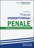 Tracce ipersettoriali penale. Magistratura e concorsi superiori