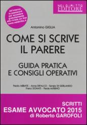 Come si scrive il parere. Guida pratica e consigli operativi