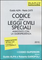 Codice delle leggi civili speciali annotato con la giurisprudenza. Con aggiornamento online