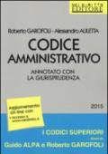 Codice amministrativo. Annotato con la giurisprudenza. Con aggiornamento online