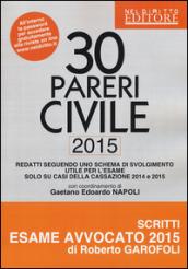 30 pareri. Civile. Su casi esaminati dalla Cassazione nel 2014 e 2015