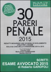 30 pareri. Penale. 2015. Su casi esaminati dalla Cassazione nel 2014 e 2015