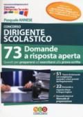 Concorso dirigente scolastico. 73 domande a risposta aperta