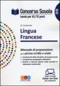 Concorso scuola. Lingua francese. Manuale di preparazione per la prova scritta e orale