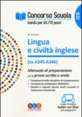 Concorso scuola. Lingua e civiltà inglese (ex A345-A346). Manuale di preparazione per la prova scritta e orale