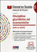 Concorso scuola. Discipline giuridiche ed economiche (classe di concorso A46 ex A019). Manuale di preparazione per la prova scritta e orale