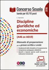 Concorso scuola. Discipline giuridiche ed economiche (classe di concorso A46 ex A019). Manuale di preparazione per la prova scritta e orale