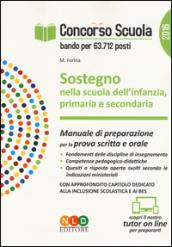 Concorso scuola. Sostegno nella scuola dell'infanzia, primaria e secondaria. Manuale di preparazione per la prova scritta e orale