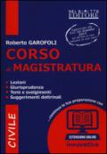 Corso di magistratura civile. Lezioni, giurisprudenza, temi e svolgimento, suggerimenti dottrinali. Con espansione online