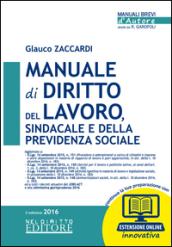 Manuale di diritto del lavoro, sindacale e della previdenza sociale. Con espansione online