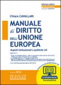 Manuale di diritto dell'Unione Europea. Aspetti istituzionali e politiche UE. Con aggiornamento online