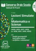 Concorso orale scuola. Lezioni simulate di matematica e scienze (A020, A026, A027, A028 ex A038, A047, A049, A059). Con aggiornamento online