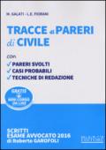 Tracce di pareri di civile. Con aggiornamento online