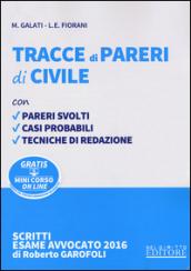 Tracce di pareri di civile. Con aggiornamento online