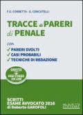 Tracce di pareri di penale 2016. Con aggiornamento online