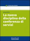 La nuova disciplina della conferenza di servizi