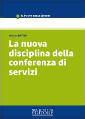 La nuova disciplina della conferenza di servizi